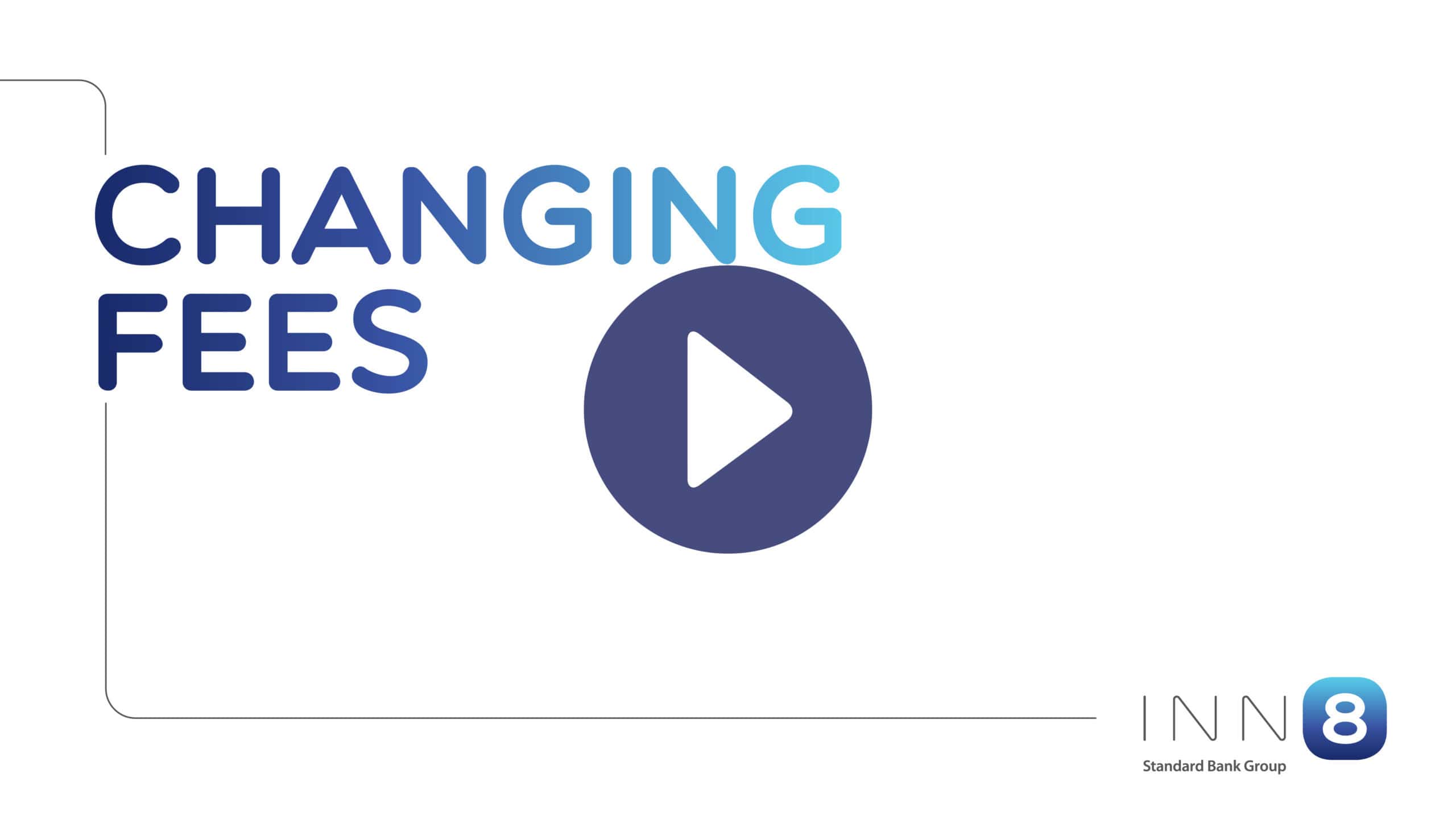 Changing-fees